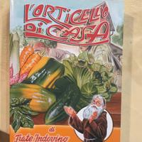 L’orticello di casa- guida alle coltivazioni