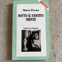 Sotto il vestito niente Marco Parma 