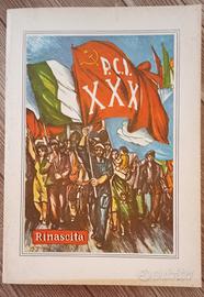 QUADERNI DI "RINASCITA" - 30 ANNI DI VITA E LOTTE 