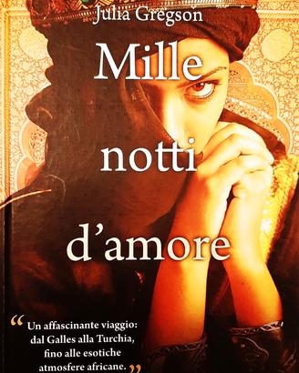 MILLE NOTTI D'AMORE di Julia Gregson