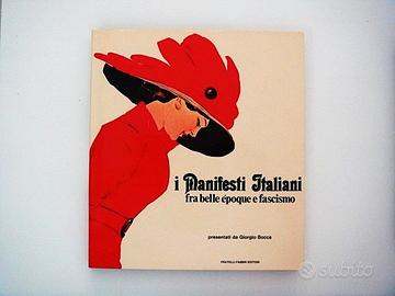 I Manifesti Italiani fra belle époque e fascismo