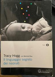 Libro Tracy Hogg Il linguaggio segreto dei neonati