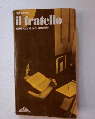 Libro "Il Fratello" di Isa Moro del 1978
