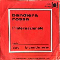 Bandiera rossa 45giri “coro le camicie rosse”