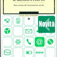 Il mondo è piatto - T. L. Friedman (Mondadori)