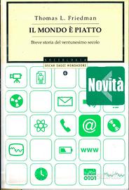 Il mondo è piatto - T. L. Friedman (Mondadori)