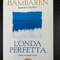 L'ONDA PERFETTA - Sergio Bambaren
