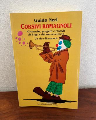 G.Neri “Corsivi Romagnoli-Un nido di memorie”