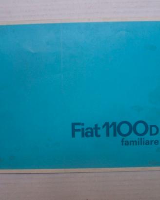 DEPLIANT AUTO FIAT 1100 D FAMILIARE SW ANNI 60.