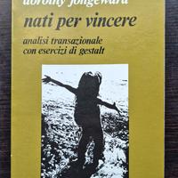 Muriel James, Dorothy Jongeward, Nati per vincere