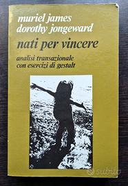 Muriel James, Dorothy Jongeward, Nati per vincere