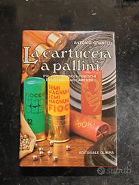 La cartuccia a pallini - Antonio Granelli