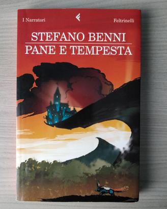 Stefano Benni - Pane e Tempesta