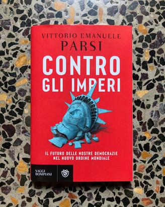 Libro Vittorio Emanuele Parsi “Contro gli imperi”