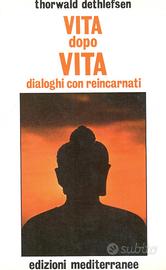 Libro Vita dopo vita - dialoghi con reincarnati