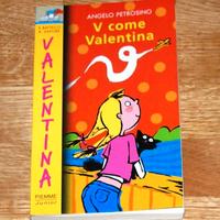V come Valentina - Angelo Petrosino - Piemme