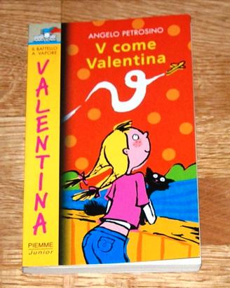 V come Valentina - Angelo Petrosino - Piemme