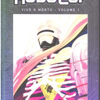 Saldapress ROBOCOP VIVO O MORTO volumi 1 e 2