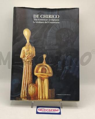 DE CHIRICO LE SCULTURE DEL CENTENARIO