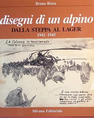 Disegni di un alpino.  Russia 1942  978-8836602179