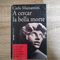 A cercare la bella morte