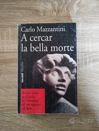 A cercare la bella morte
