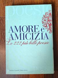 Libro poesie. Amore e amicizia. Le 222 più belle