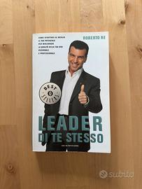 Roberto Re - Leader Di Te Stesso