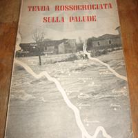 TENDA ROSSOCROCIATA SULLA PALUDE CROCE ROSSA ROVIG