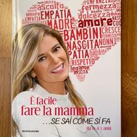 Libro è facile fare la mamma… se sai come si fa