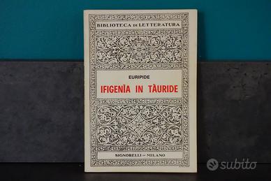 Euripide “Ifigenia in Tauride” - Ed. Signorelli