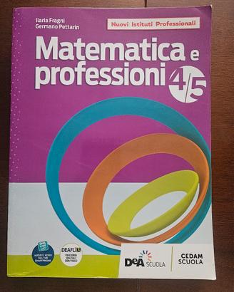 Matematica e professioni 4/5 ISBN 978-88-6181-197-
