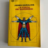 Libro La fisica dei supereroi di James Kakalios