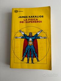 Libro La fisica dei supereroi di James Kakalios