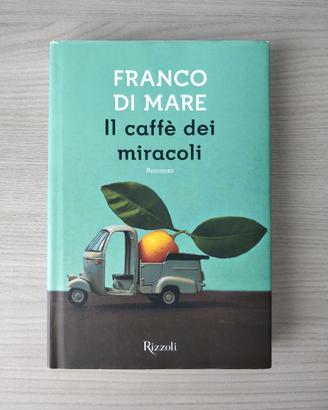 Franco Di Mare - Il caffè dei miracoli