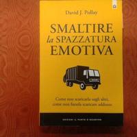 LIBRO SMALTIRE LA SPAZZATURA EMOTIVA di David J. P