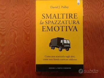 LIBRO SMALTIRE LA SPAZZATURA EMOTIVA di David J. P