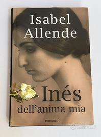 Inés dell'anima mia - Isabel Allende - Mondolibri