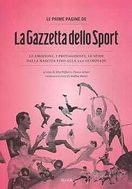 Le prime pagine della Gazzetta dello sport 