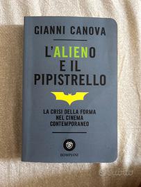 L’alieno e il pipistrello - Gianni Canova