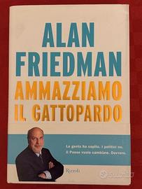 Alan Friedman, “Ammazziamo il gattopardo”
