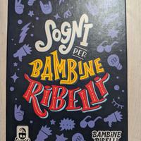 Sogni per bambine ribelli