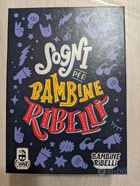 Sogni per bambine ribelli