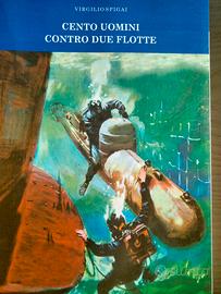 Cento uomini contro 2 flotte