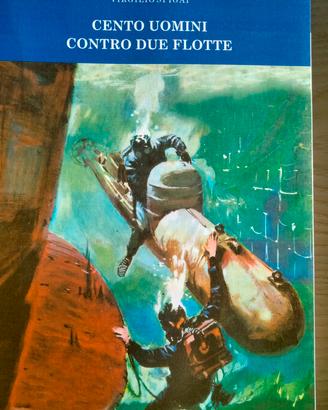 Cento uomini contro 2 flotte