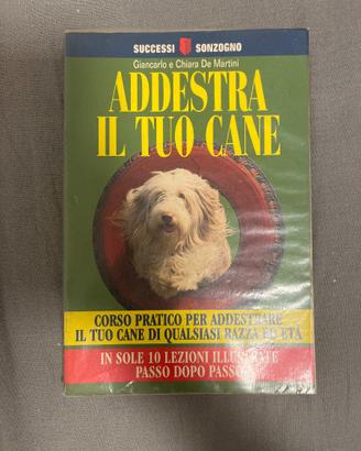 ADDESTRA IL TUO CANE,Giancarlo e Chiara De Martini