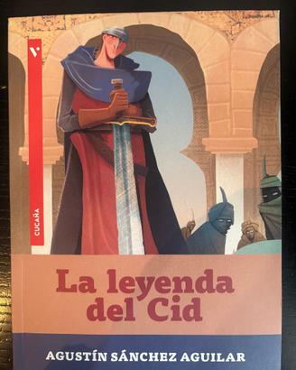 La leyenda del Cid Augustin Sanchez Aguilar