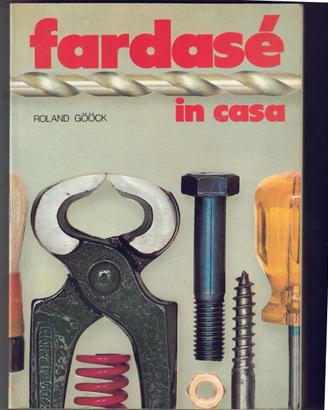 R. GOOCK - FARDASE‘ IN CASA– CURCIO EDITORE - 1978
