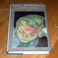 Di buona famiglia - I. Bossi Fedrigotti - 1991