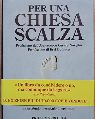 Per una chiesa scalza - Ernesto Olivero Con Dedica